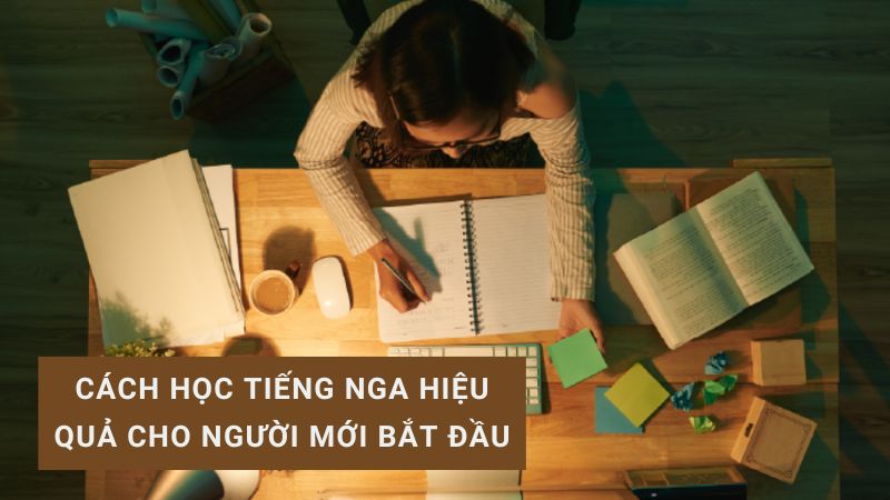 Phương pháp học tiếng Nga cho người mới bắt đầu